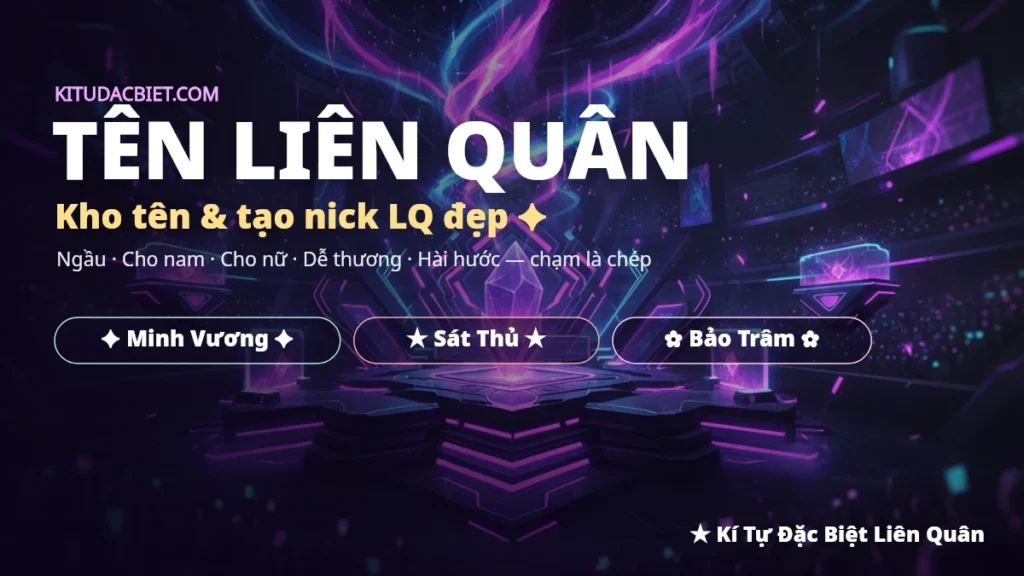 Tên Liên Quân đẹp có kí tự đặc biệt