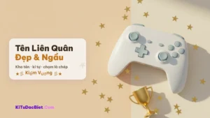 Tên Liên Quân ❤️ Kho Tên & Tạo Nick LQ Đẹp Kí Tự