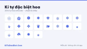 Kí Tự Đặc Biệt Hoa 🌸 150 Mẫu Copy & Tạo Tên Hoa Đẹp