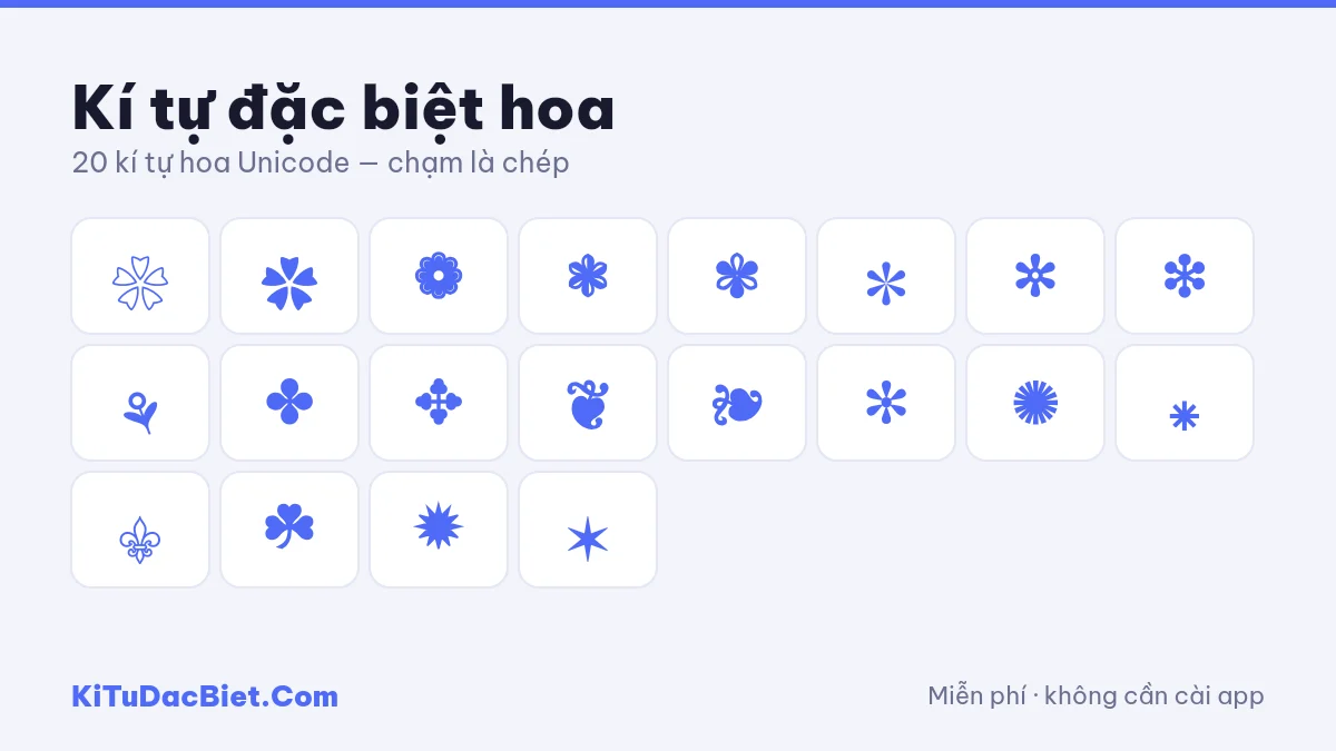 Bảng kí tự đặc biệt hoa ❀ ✿ ❁ để copy và tạo tên hoa
