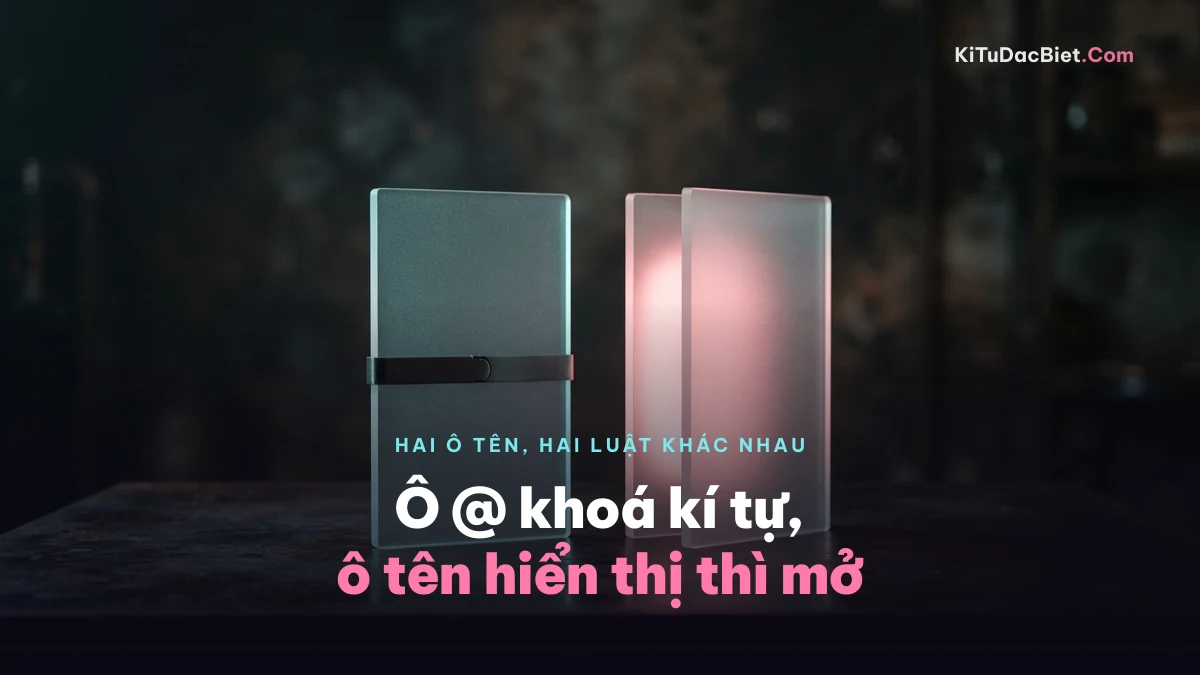 Username TikTok khoá kí tự đặc biệt còn tên hiển thị thì nhận