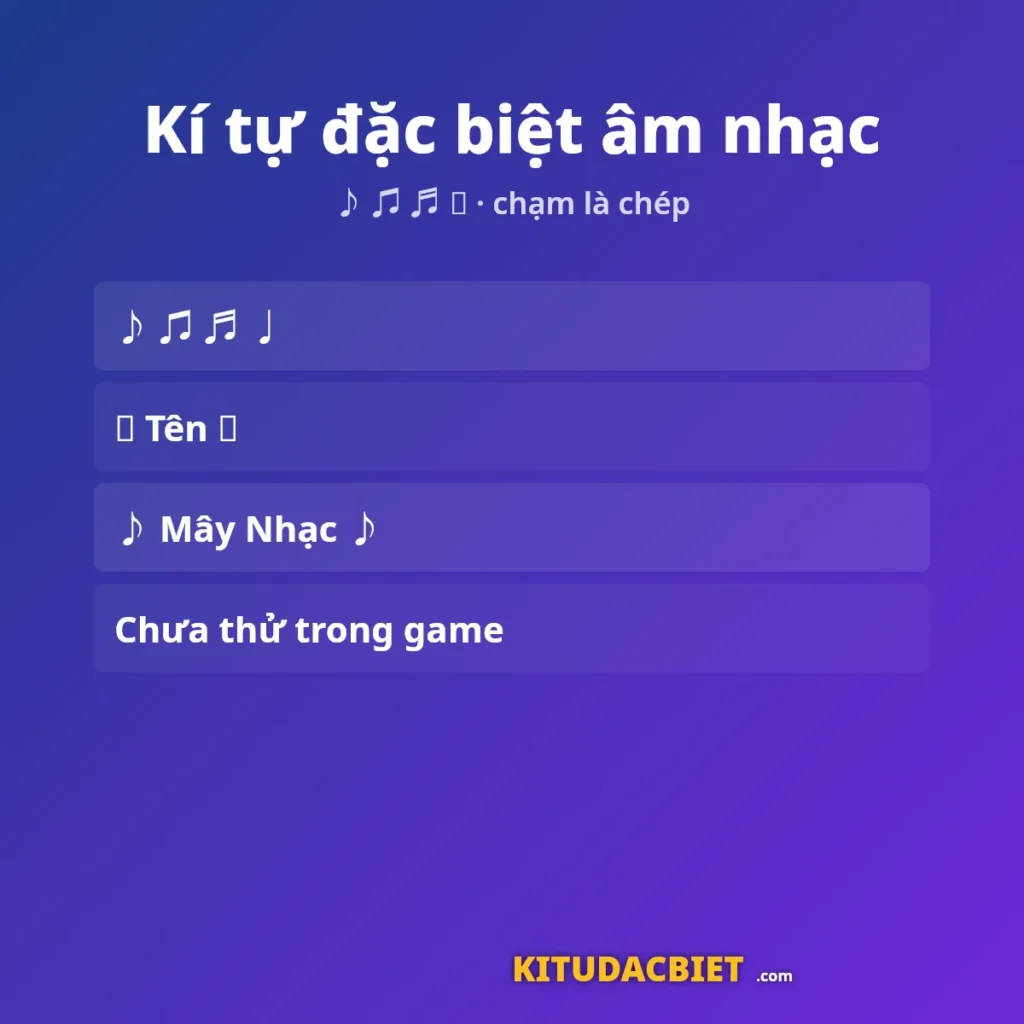 Kí tự đặc biệt âm nhạc: nốt nhạc ♪ ♫ ♬ và khoá sol 𝄞 để copy