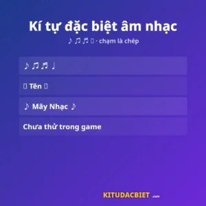 Kí tự đặc biệt âm nhạc: 128 kí hiệu ♪ ♫ ♬ copy một chạm