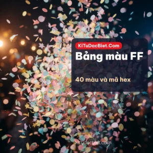 Bảng Màu FF – Bảng Mã Màu Cho Tên